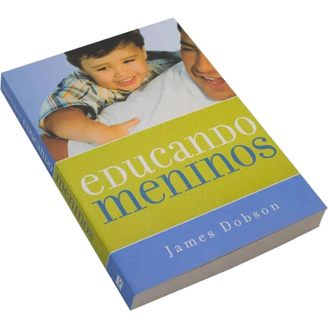 Educando Meninos - James Dobson