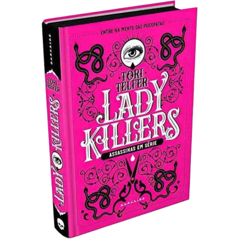 Lady Killers: Assassinas em Série, de Tori Telfer. Editora Darkside, capa dura