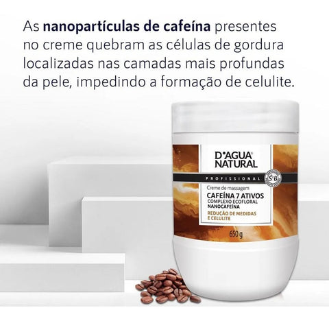 Creme Para Corpo D'agua Natural Massoterapia Cafeina 7 Ativos 650Gr