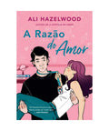 Livro A Razão do Amor - Ali Hazelwood - Capa Comum - PT-BR