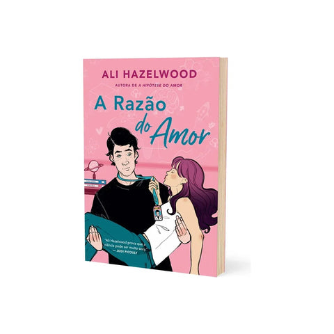 Livro A Razão do Amor - Ali Hazelwood - Capa Comum - PT-BR