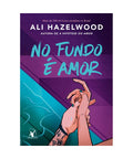 Livro No Fundo é Amor - Ali Hazelwood - Capa Comum - PT-BR